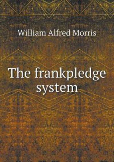 The Frankpledge System