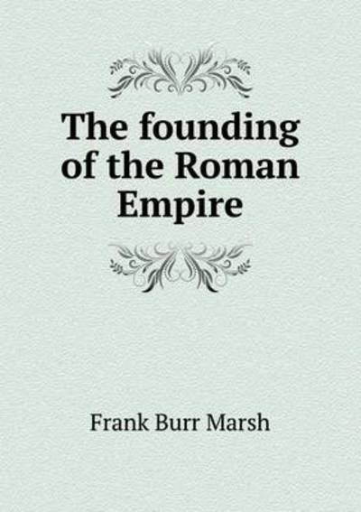 The Founding of the Roman Empire