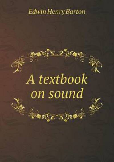 A Textbook on Sound
