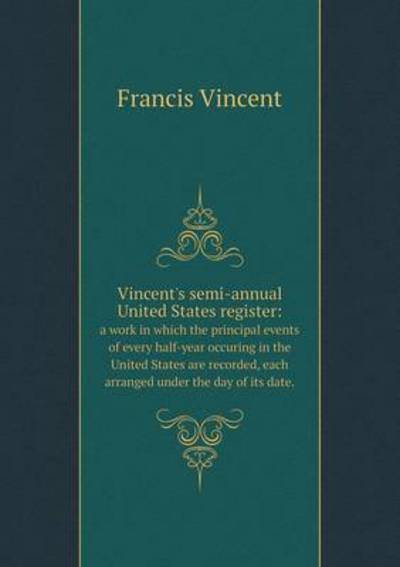 Vincent's Semi-Annual United States Register