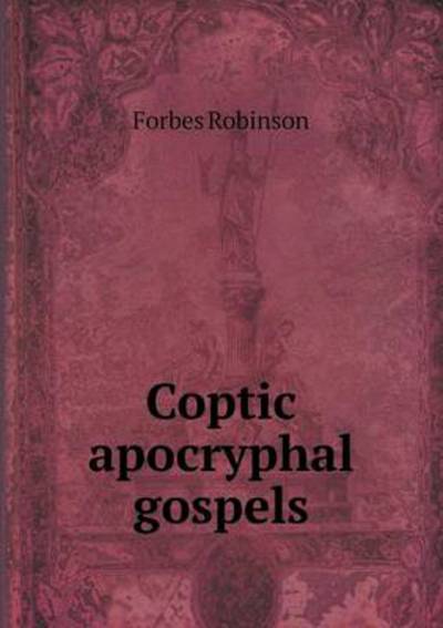 Coptic Apocryphal Gospels