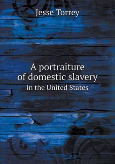 A Portraiture of Domestic Slavery in the United States