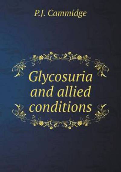 Glycosuria and Allied Conditions