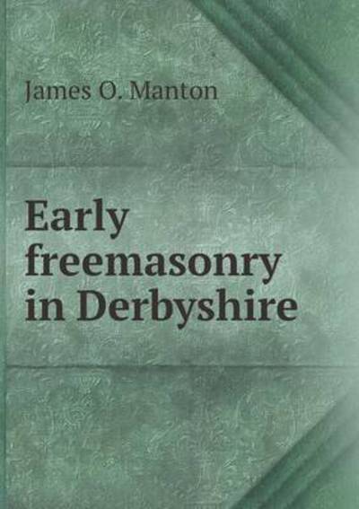 Early Freemasonry in Derbyshire
