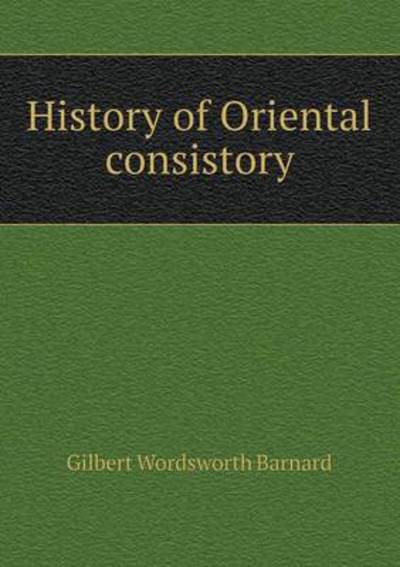 History of Oriental Consistory