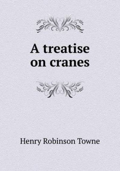A Treatise on Cranes