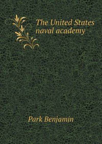 The United States Naval Academy