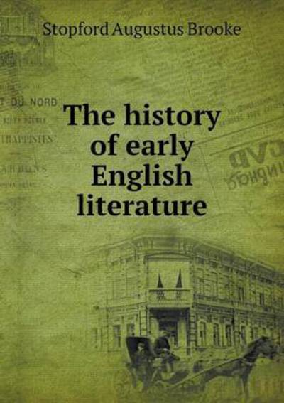 The History of Early English Literature