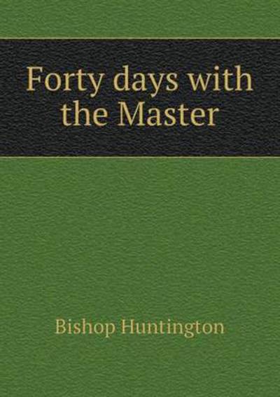 Forty Days With the Master