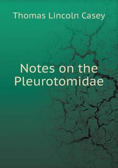 Notes on the Pleurotomidae