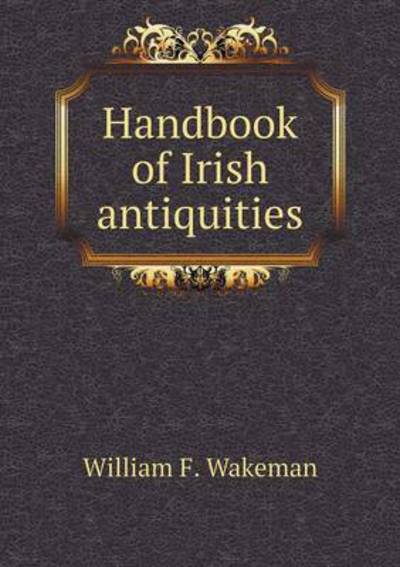 Handbook of Irish Antiquities