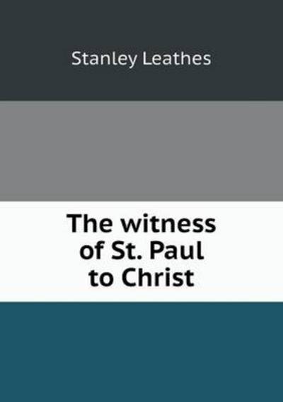 The Witness of St. Paul to Christ