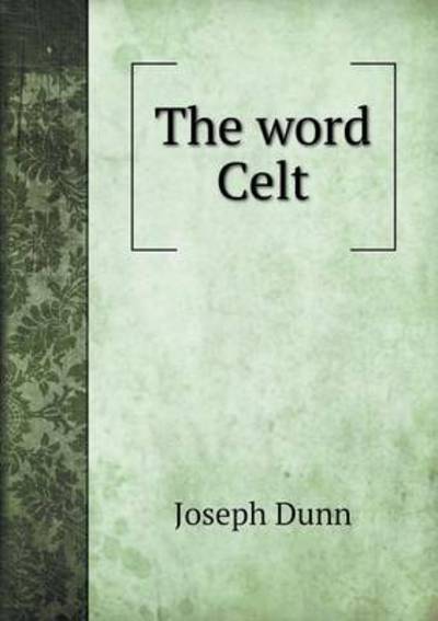 The Word Celt