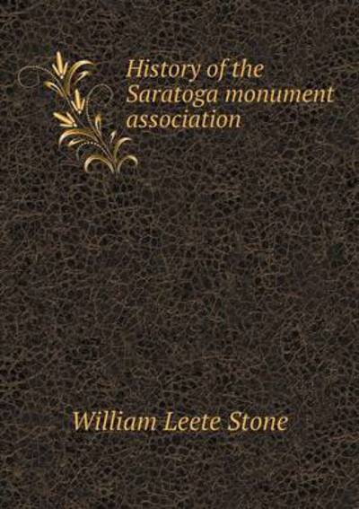 History of the Saratoga Monument Association
