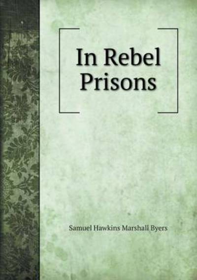 In Rebel Prisons