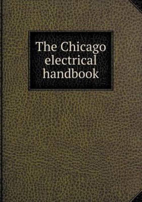 The Chicago Electrical Handbook