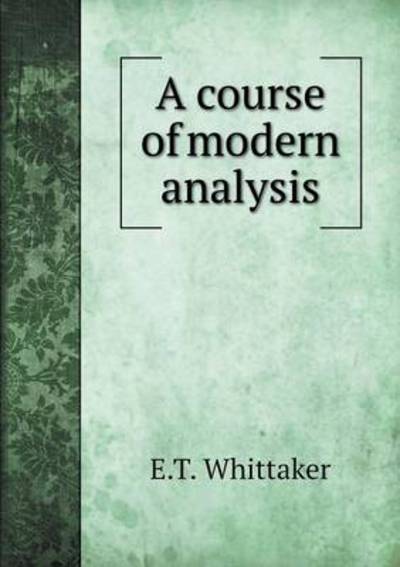 A Course of Modern Analysis