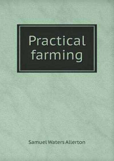 Practical Farming