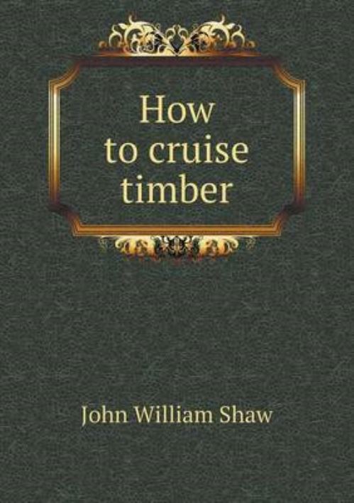 How to Cruise Timber