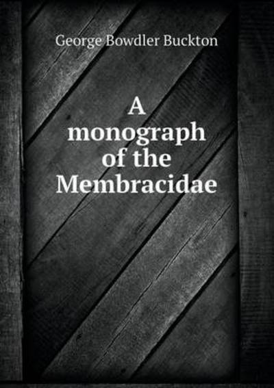 A Monograph of the Membracidae