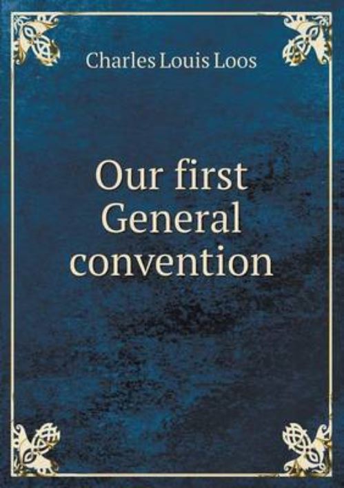 Our First General Convention