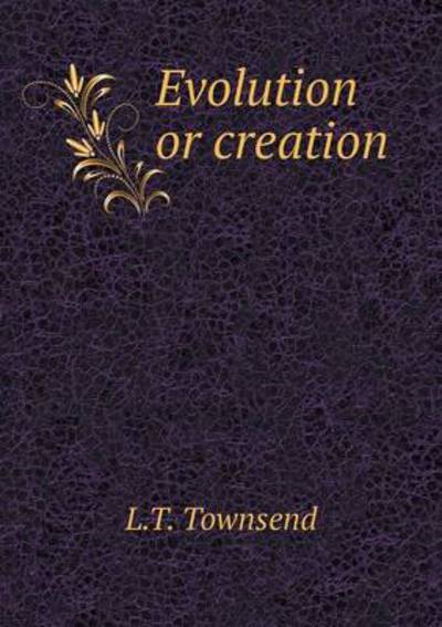 Evolution or Creation