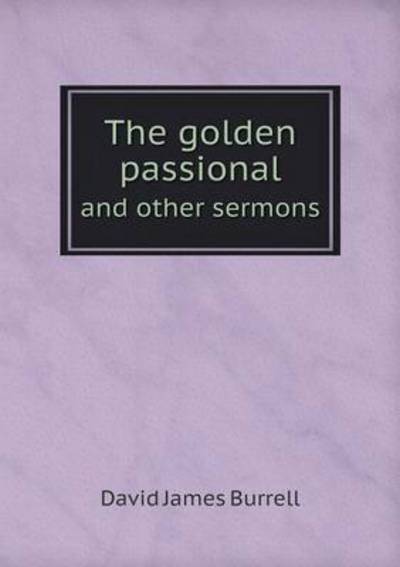 The Golden Passional and Other Sermons