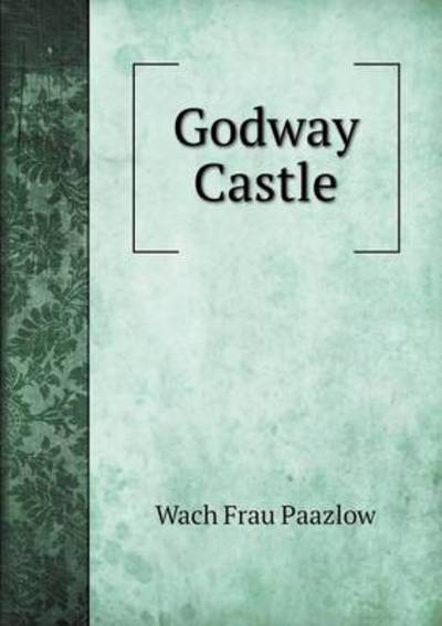 Godway Castle