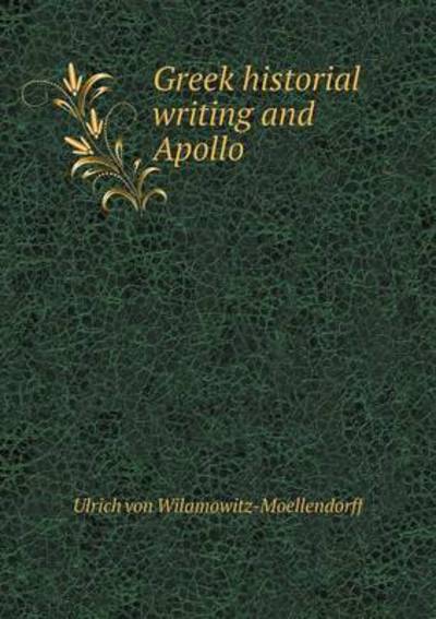 Greek Historial Writing and Apollo