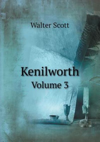 Kenilworth Volume 3
