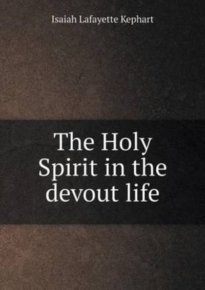 The Holy Spirit in the Devout Life