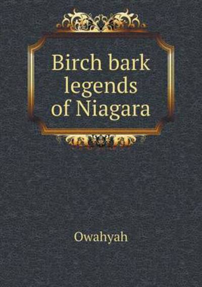 Birch Bark Legends of Niagara