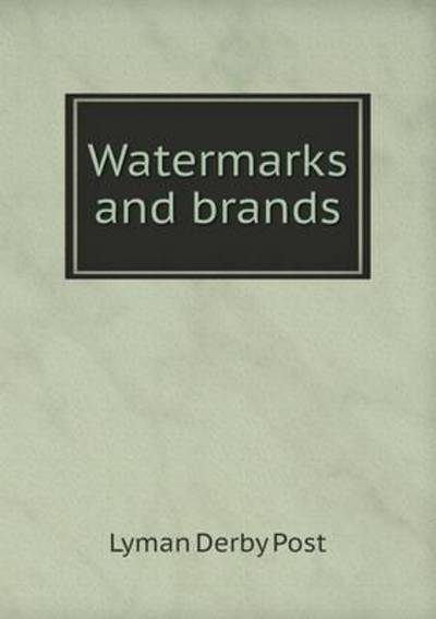 Watermarks and Brands