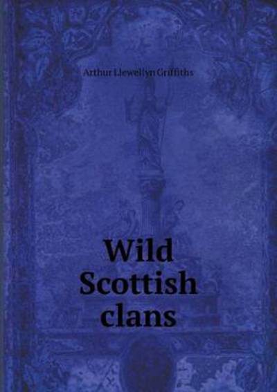 Wild Scottish Clans
