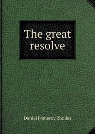 The Great Resolve