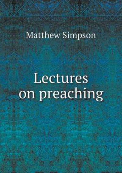 Lectures on Preaching