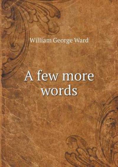 A Few More Words