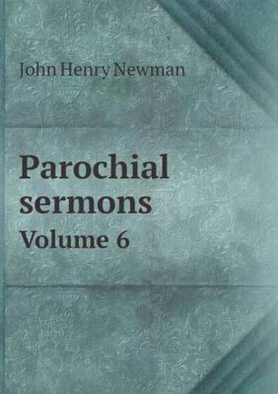 Parochial Sermons Volume 6