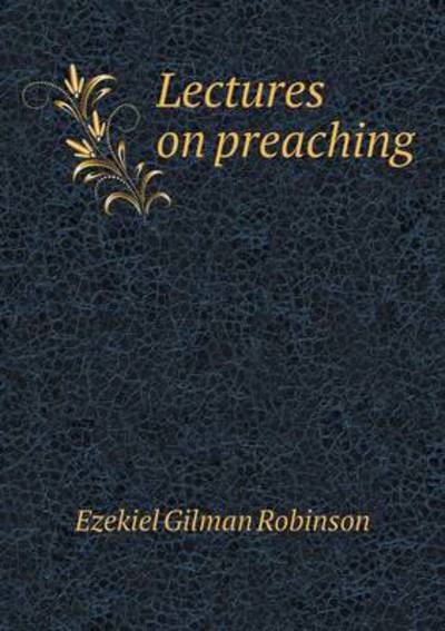 Lectures on Preaching