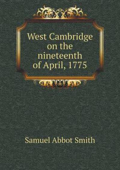 West Cambridge on the Nineteenth of April, 1775