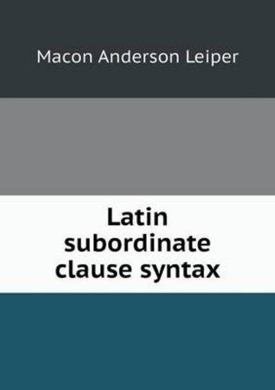 Latin Subordinate Clause Syntax