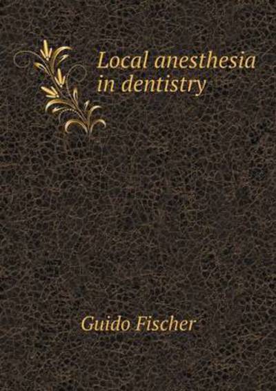 Local Anesthesia in Dentistry