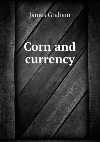 Corn and Currency