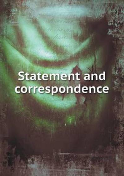 Statement and Correspondence
