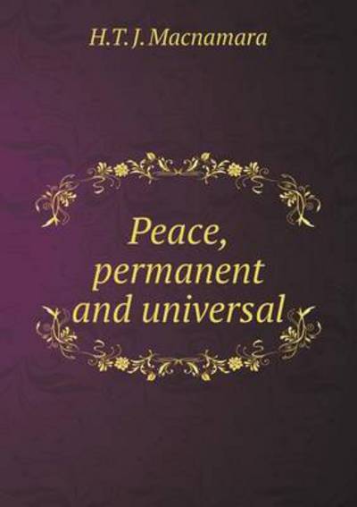 Peace, Permanent and Universal