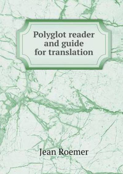 Polyglot Reader and Guide for Translation