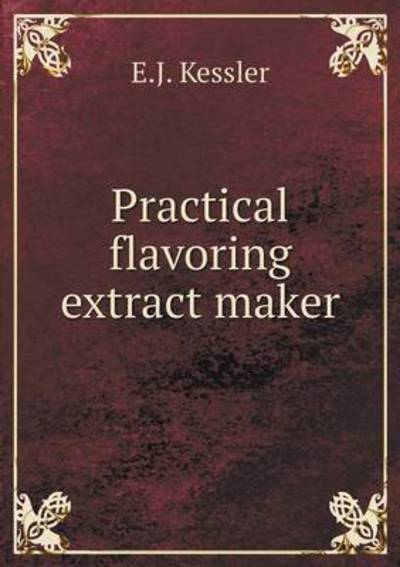 Practical Flavoring Extract Maker