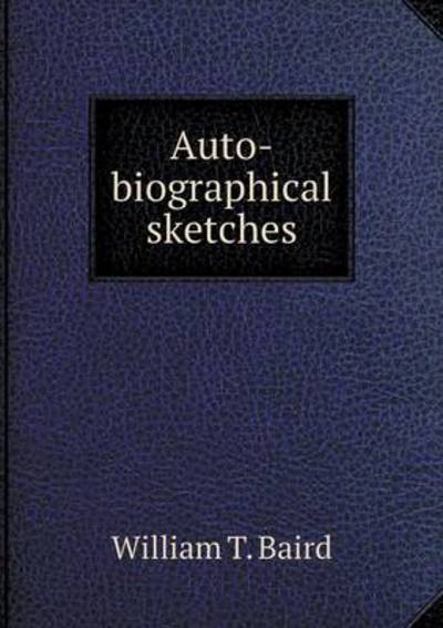 Auto-Biographical Sketches