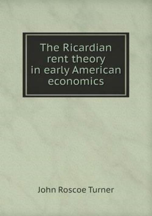The Ricardian Rent Theory in Early American Economics