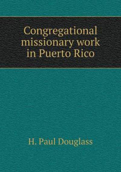Congregational Missionary Work in Puerto Rico